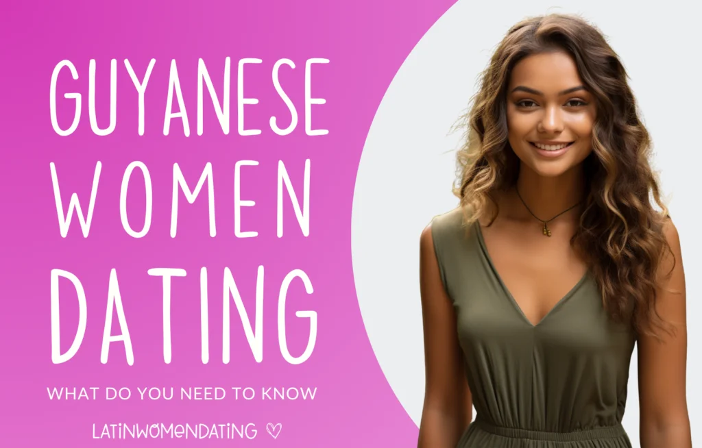 Dating a Guyanese Woman: Key Things to Know