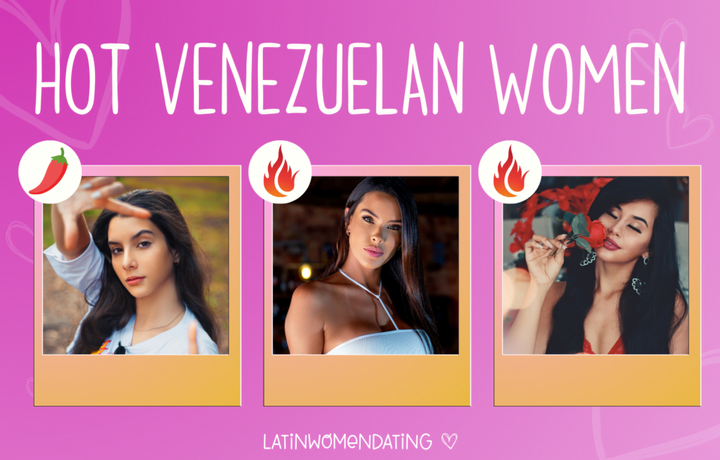 Hot Venezuelan Women 2023: Explore Profiles