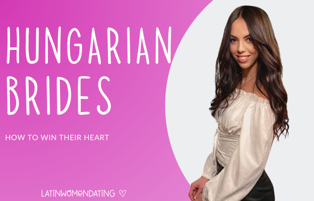 Hungarian Brides—Is It Possible To Meet Hungarian Women For Marriage?